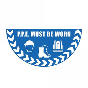 Large Half Circle Floor Marker Graphic Sign: PPE Must Be Worn, 750 x 375mm